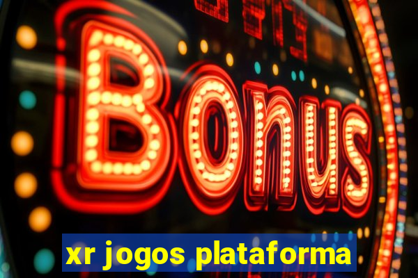 xr jogos plataforma